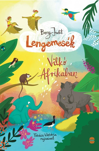 Berg Judit - Vilk Afrikban - Lengemesk