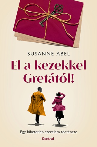 Susanne Abel - El A Kezekkel Grettl!