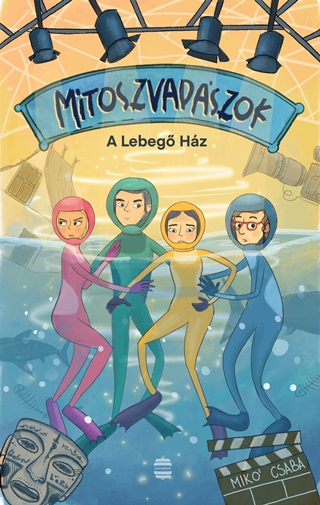 Mik Csaba - Mtoszvadszok 2.  A Lebeg Hz