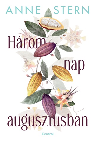 Anne Stern - Hrom Nap Augusztusban