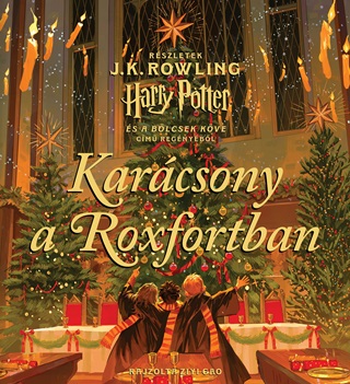 J,K, Rowling - Karcsony A Roxfortban