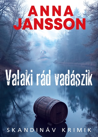 Anna Jansson - Valaki Rd Vadszik - Skandinv Krimik
