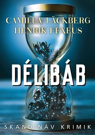 Camilla Lckberg-Henrik Fexeus - Dlibb - Skandinv Krimik