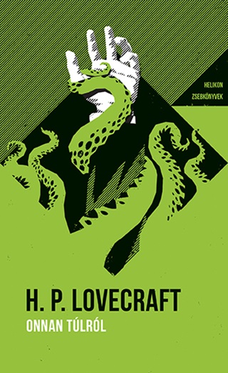 Howard P. Lovecraft - Onnan Tlrl (Helikon Zsebknyvek 74)
