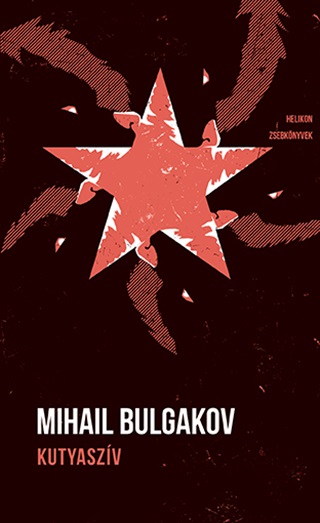 Mihail Bulgakov - Kutyaszv - Helikon Zsebknyvek