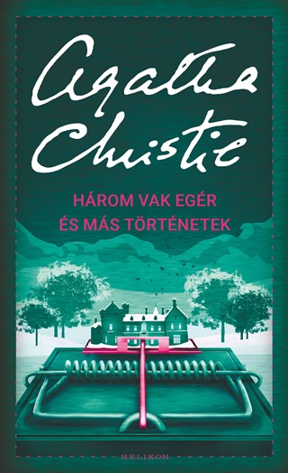 Agatha Christie - Hrom Vak Egr s Ms Trtnetek