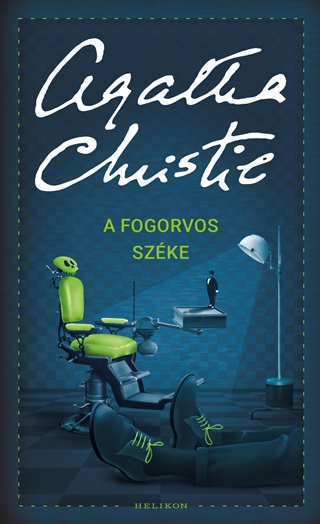 Agatha Chistie - A Fogorvos Szke