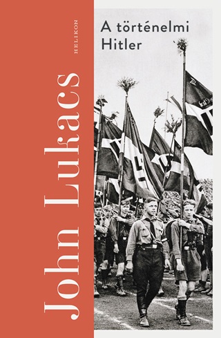 John Lukacs - A Trtnelmi Hitler