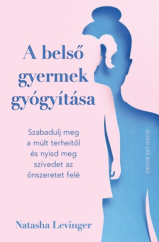Natasha Levinger - A Bels Gyermek Gygytsa