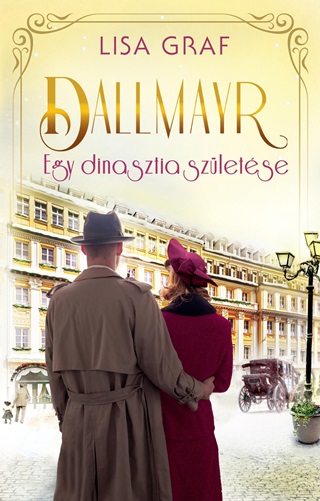 Lisa Graf - Dallmayr 5. - Egy Dinasztia Szletse