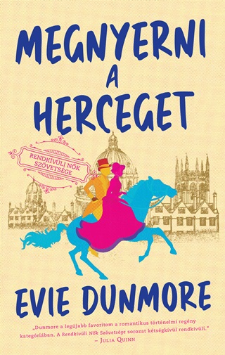 Evie Dunmore - Megnyerni A Herceget