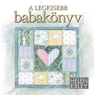 Helen Exley - A Legkisebb Babaknyv