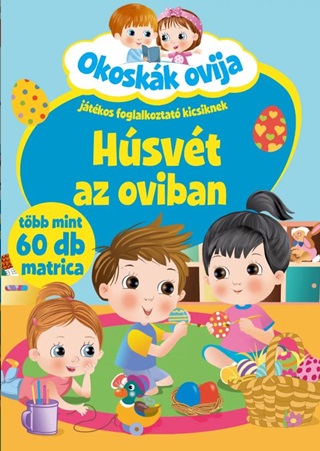  - Hsvt Az Oviban - Okoskk Ovija (Jtkos Foglalkoztat Kicsiknek)