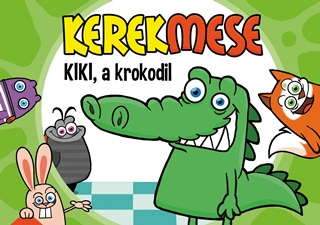  - Kerekmese - Kiki, A Krokodil