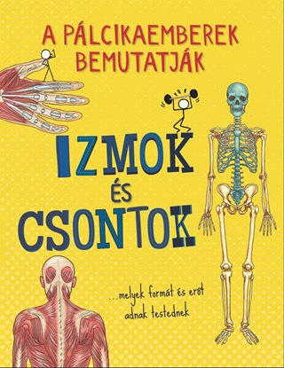  - A Plcikaemberek Bemutatjk: Izmok s Csontok