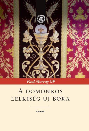 Paul Op Murray - A Domonkos Lelkisg j Bora