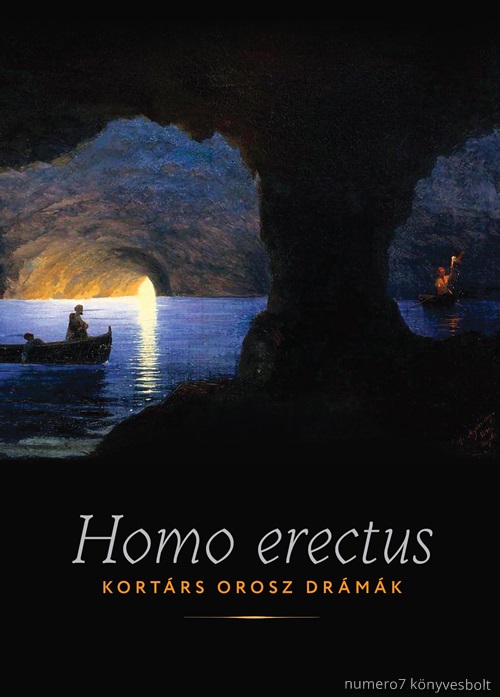  - Homo Erectus - Kortrs Orosz Drmk