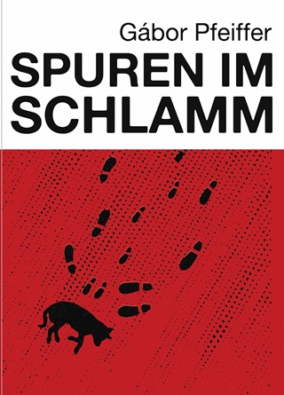 Pfeiffer Gbor - Spuren Im Schlamm