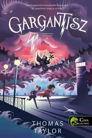 Thomas Taylor - Gargantisz - Iszonypart Legendi 2.