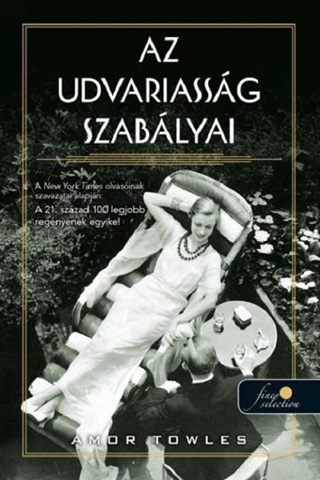 Amor Towles - Az Udvariassg Szablyai