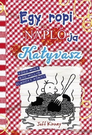 Jeff Kinney - Egy Ropi Naplja 19. - Katyvasz