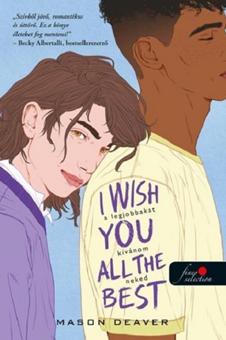 Mason Deaver - I Wish You All The Best  A Legjobbakat Kvnom Neked