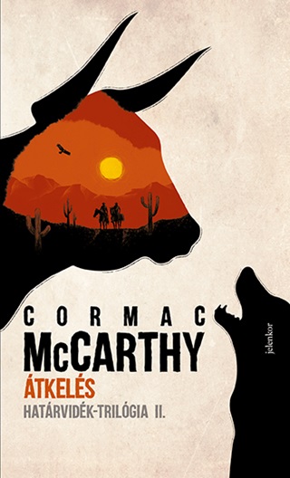 Cormac Mccarthy - tkels - Hatrvidk-Trilgia Ii.