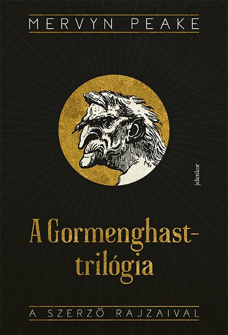 Mervyn Peake - A Gormenghast-Trilgia