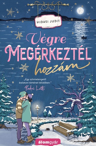 Hidasi Judit - Vgre Megrkeztl Hozzm