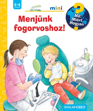 - Menjnk Fogorvoshoz! - Mit? Mirt? Hogyan? Mini 66.