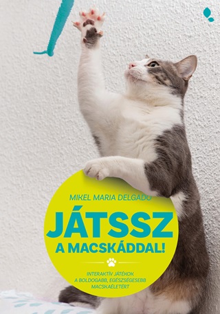 Mikel Maria Delgado - Jtssz A Macskddal!