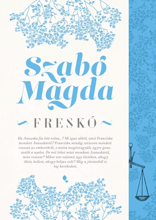 Szab Magda - Fresk
