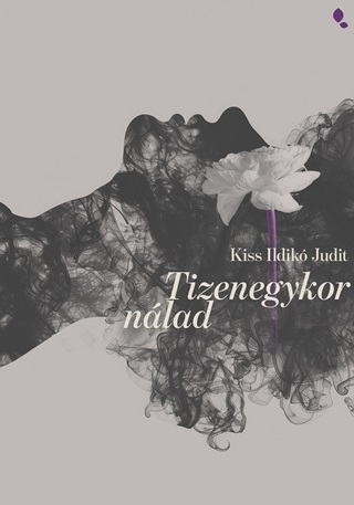 Kiss Ildik Judit - Tizenegykor Nlad