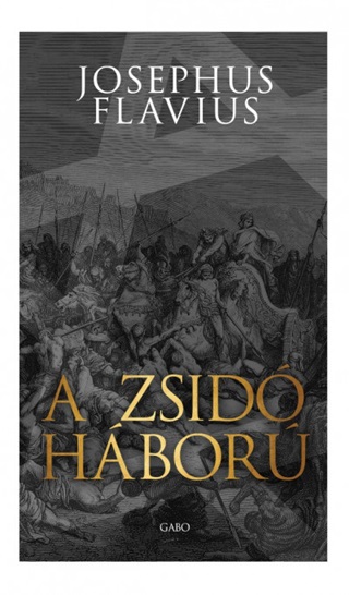 Josephus Flavius - A Zsid Hbor (j Bort)