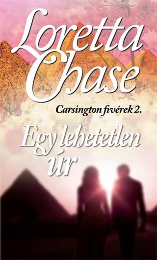 Loretta Chase - Egy Lehetetlen r - Carsington Fivrek 2.