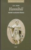 Luc Mary - Hannibl Akitl Reszketett Rma - Kirlyi Hzak