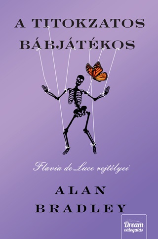 Alan Bradley - A Titokzatos Bbjtkos  - Flavia De Luce Rejtlyei  j Kiads