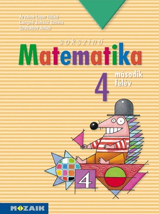 Ms-1742 - Sokszn Matematika 4. Msodik Flv  (Munkatanknyv)