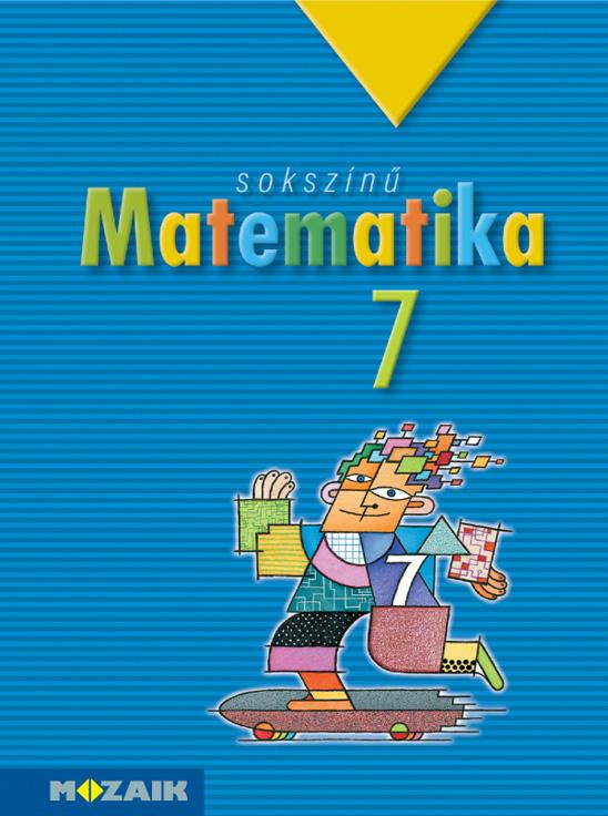 Ms-2307 - Sokszn Matematika 7. Tanknyv