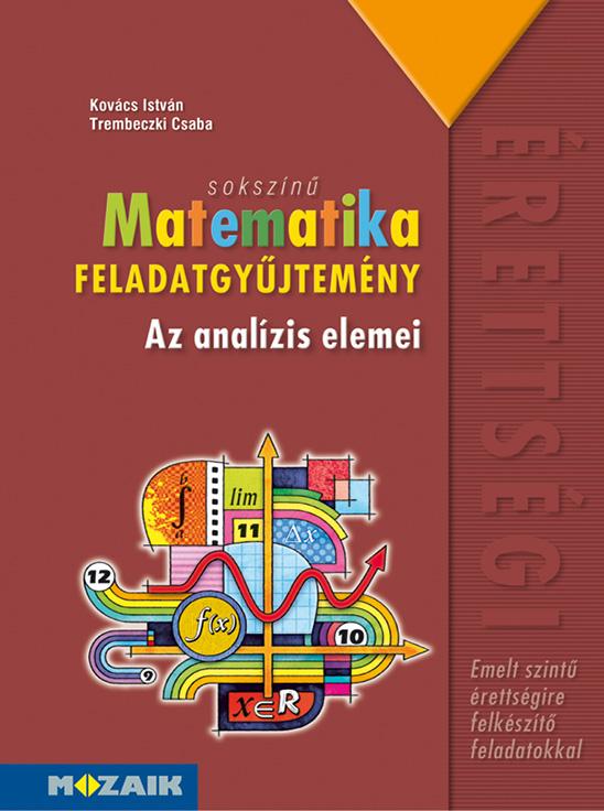 Ms-2327 - Sokszn Matematika Fgy. - Az Analzis Elemei (Emelt Szint)