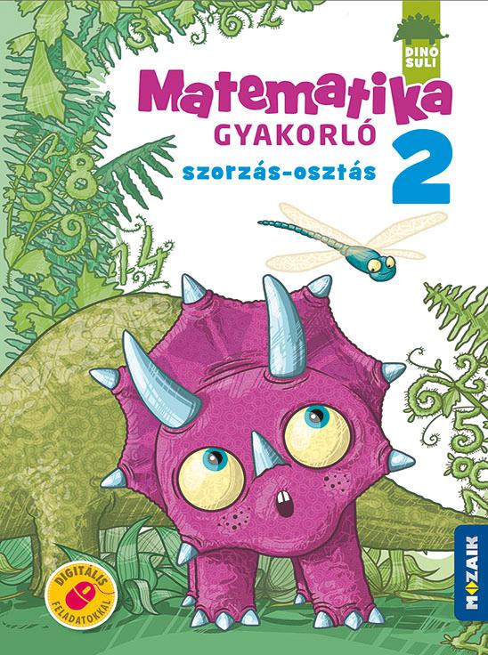 Ms-1122 - Dinsuli Matematika Gyakorl 2.Oszt. - Szorzs - Oszts