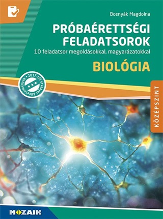 Bosnyk Magdolna - Prbarettsgi Feladatsorok - Biolgia - Kzpszint Ms-3164u