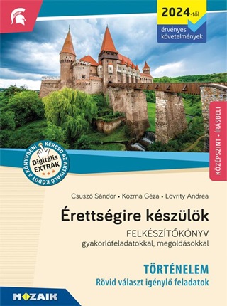 rettsgire Kszlk - Trtnelem - Rvid Vlaszt Ignyl Feladatok Felksztk