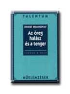 Ernest Hemingway - Az reg Halsz s A Tenger - Talentum Melemzsek -