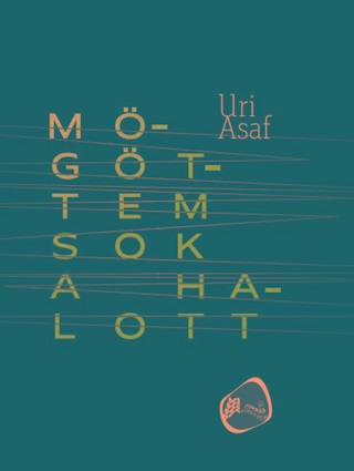 Uri Asaf - Mgttem Sok A Halott