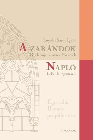 Loyola Szent Ignc - A Zarndok - Napl
