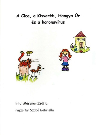 A Cica, A Kisverb, Hangya r s A Koronavrus