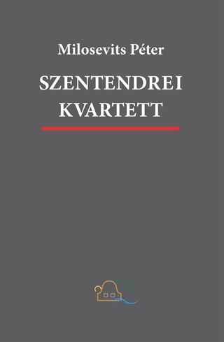 Milosevits Pter - Szentendrei Kvartett - Regnytetralgia