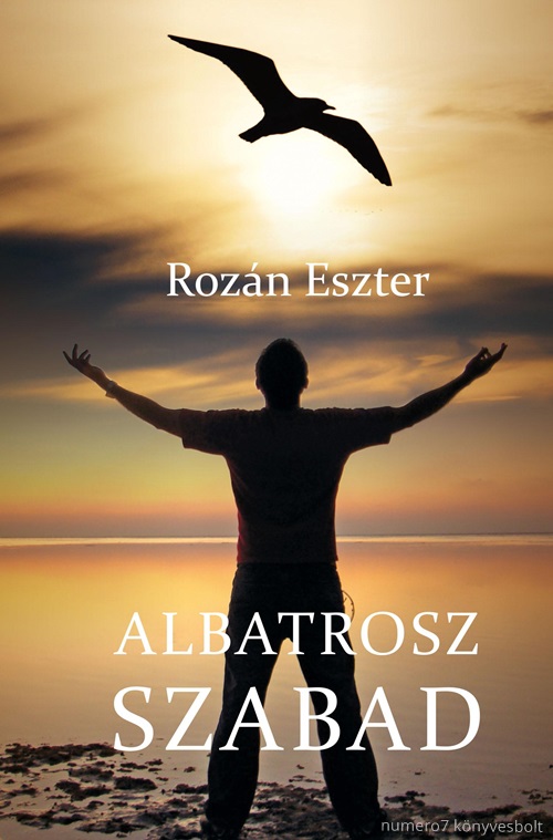 Rozn Eszter - Albatrosz Szabad