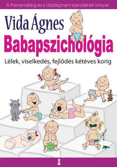 Vida gnes - Babapszicholgia - Llek, Viselkeds, Fejlds Ktves Korig